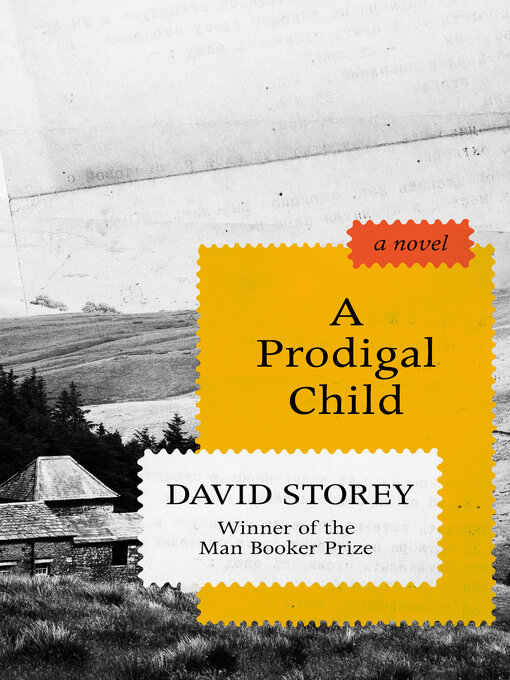 Title details for A Prodigal Child by David Storey - Available